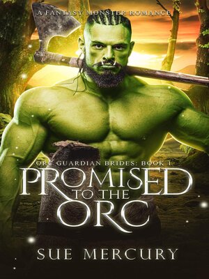 cover image of Promised to the Orc